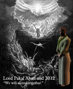 Lord Pakal and 2012